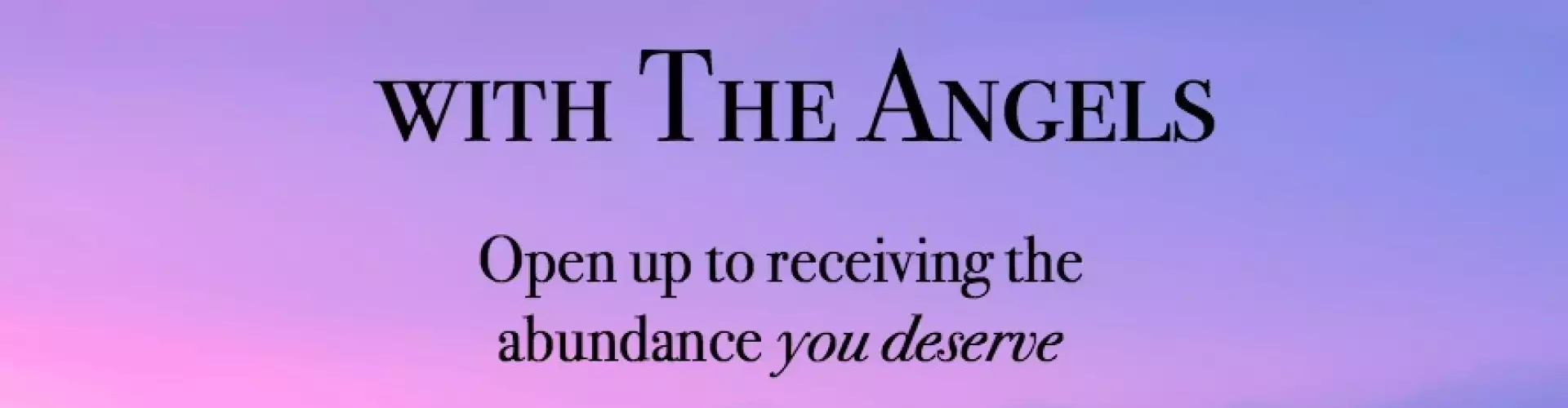 Attracting Abundance with the Angels