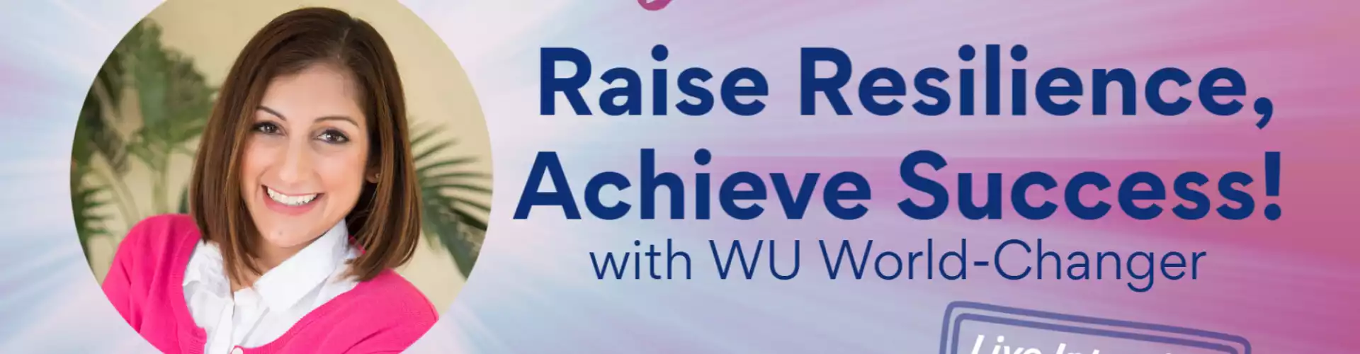 Extraordinary Instruction w Kamini Wood: Raise Resilience, Achieve Success - Online Class by The Wellness Universe