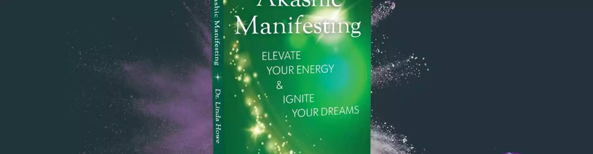 Akashic Manifesting Gift – Transform Your Relationships with Obstacles & Grievances Exercise - Online Class by Dr. Linda Howe