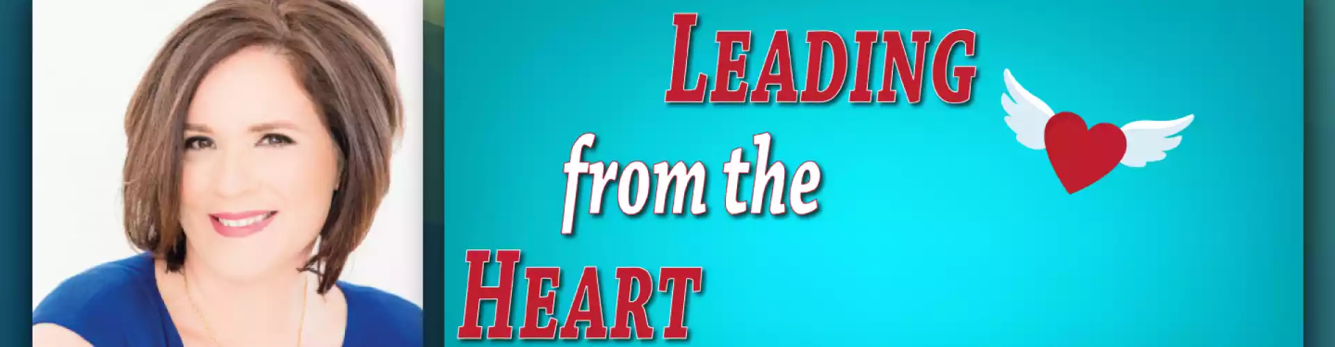 LMTV #237: Leading from the Heart (Gayle Nowak) - Online Class by David McLeod