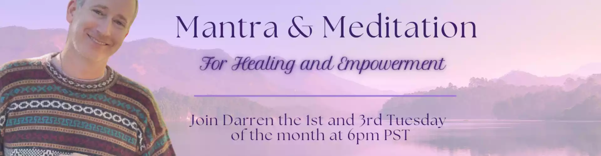 Mantra & Meditation for Healing and Empowerment  - Online Class by Darren Levene