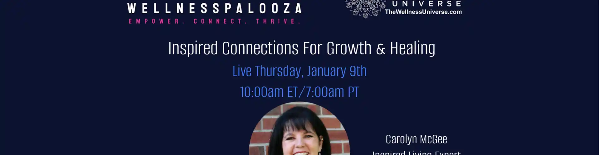 Wellnesspalooza 2025 Inspired Connections For Growth & Healing with Carolyn McGee - Online Class by The Wellness Universe